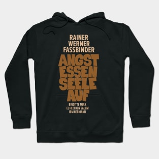 Angst essen Seele auf - Rainer Werner Fassbinder Hoodie